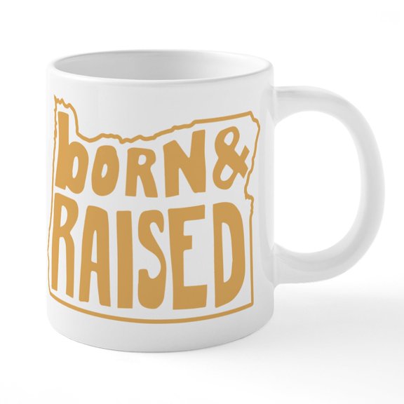 CafePress - Oregon Born & Raised - 20 Oz White Ceramic Mega Mug