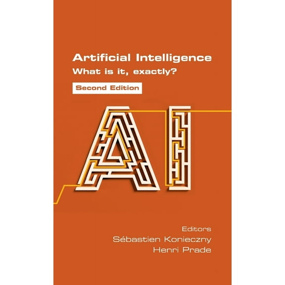 Artificial Intelligence. What is it, exactly? Second Edition, (Paperback)