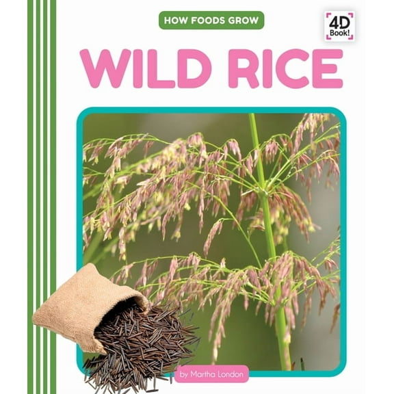How Foods Grow Wild Rice, (Hardcover)