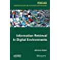 thumbnail image 1 of Information Retrieval in Digital Environments (Focus: Information Systems, Web and Pervasive Computing), 1 of 1