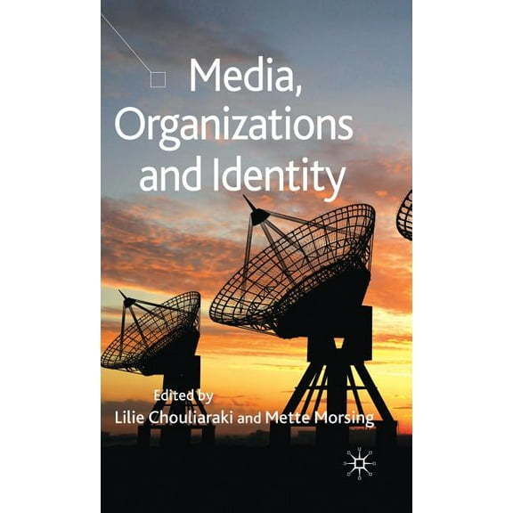 Media, Organizations and Identity, (Hardcover)