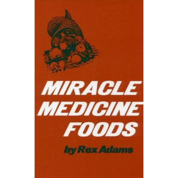 Pre-Owned Miracle Medicine Foods (Hardcover) 0135854636 9780135854631