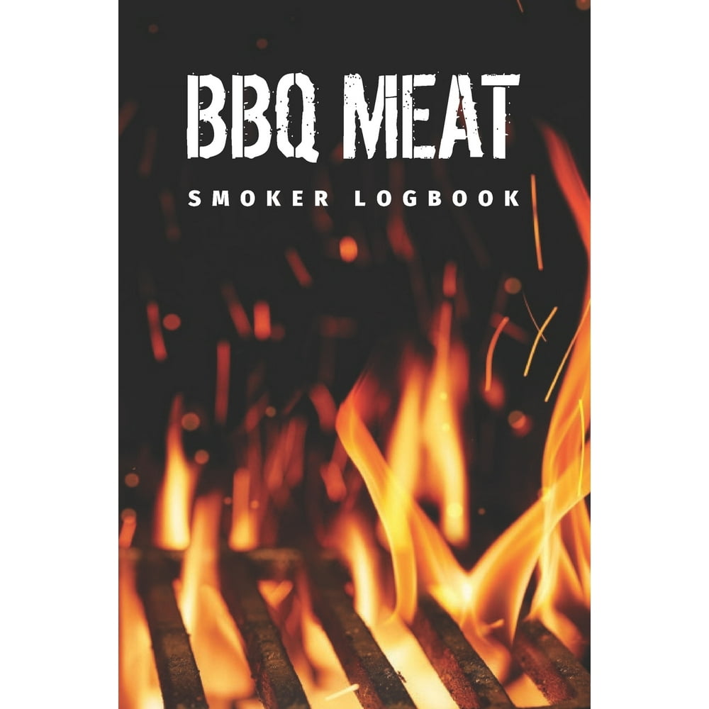 BBQ Meat Smoker Logbook The MustHave Meat Smoking Accessories For