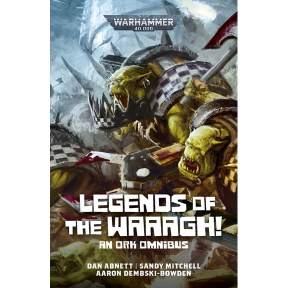 Warhammer 40,000 Legends of the Waaagh!, (Paperback)