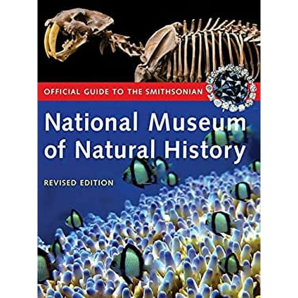 Pre-Owned Official Guide to the Smithsonian National Museum of Natural History 9781588341099