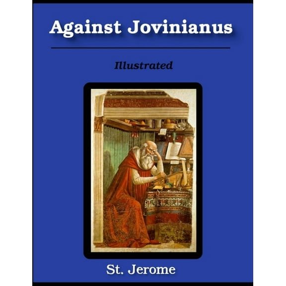 Against Jovinianus: Illustrated, (Paperback)