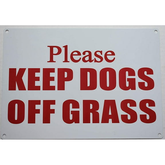 Please Keep Dogs Off Grass Sign(Aluminum Sign 10x7) (ref-2201)