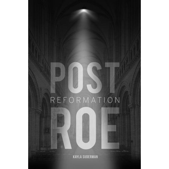Post Roe Reformation, (Paperback)