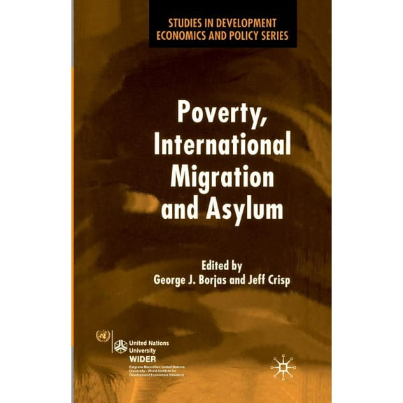 Studies in Development Economics and Pol Poverty, International Migration and Asylum, (Paperback)