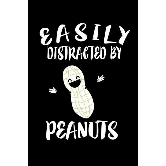 Easily Distracted By Peanuts: Animal Nature Collection (Paperback)