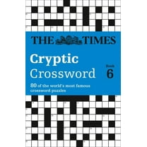 The Times Cryptic Crossword Book 6: 80 world-famous crossword puzzles, (Paperback)