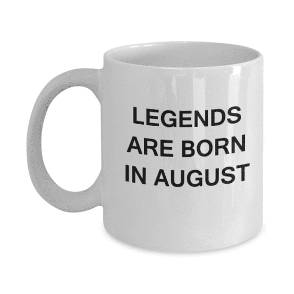 Legends are born in August Month Zodiac - Star Sign - Mug - Star Sign White Ceramic Mug 11 oz