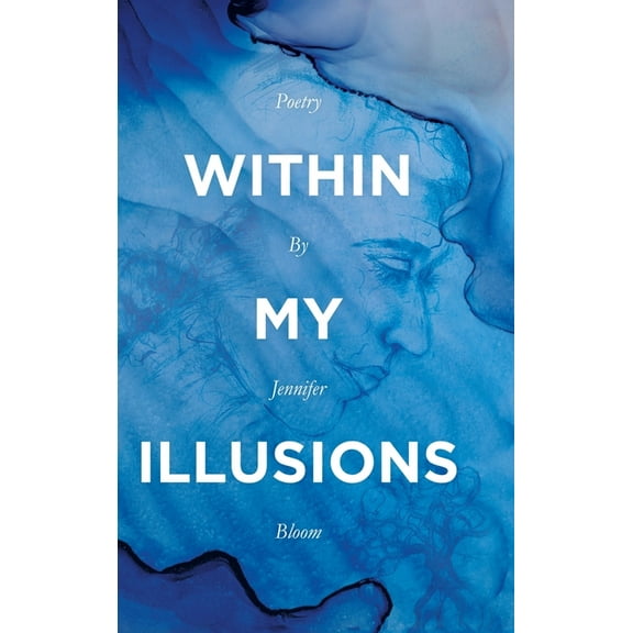 Within My Illusions, (Hardcover)