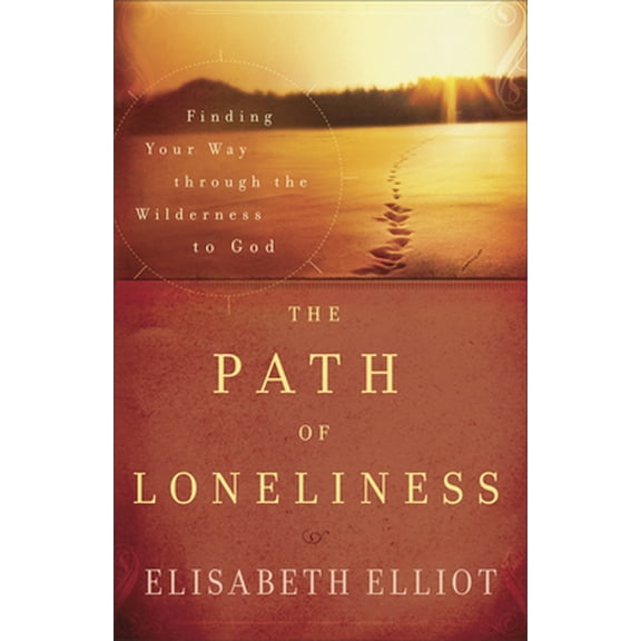 Pre-Owned The Path of Loneliness: Finding Your Way Through the Wilderness to God (Paperback) 0800732065 9780800732066