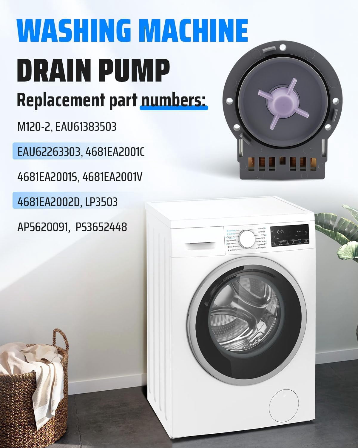 M120-2 EAU61383503 Washer Water Pump Compatible with L.G Ken-more Ken-more Elite, Replace 4681EA2001S EAU62263303 4681EA2001C 4681EA2001V 4681EA2002D LP3503 AP5620091 PS3652448