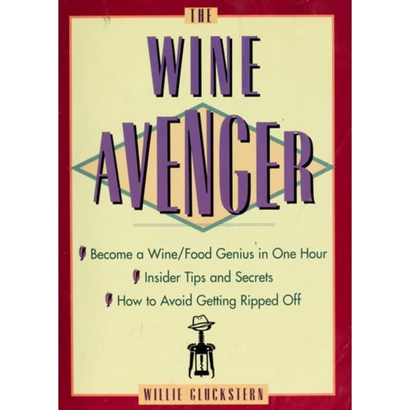 Pre-Owned The Wine Avenger (Paperback) 0684822571 9780684822570