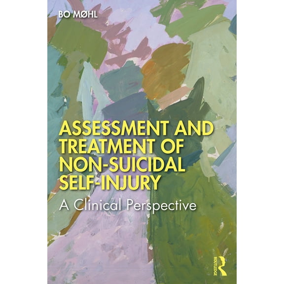 Assessment and Treatment of Non-Suicidal Self-Injury: A Clinical Perspective, (Paperback)