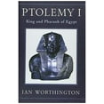 thumbnail image 1 of Ptolémée I: Roi et Pharaon d'Égypte, 1 of 1