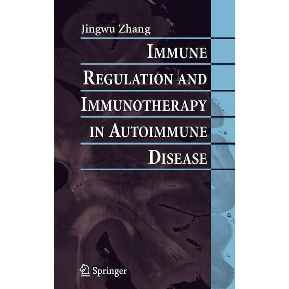 Immune Regulation and Immunotherapy in Autoimmune Disease, (Hardcover)