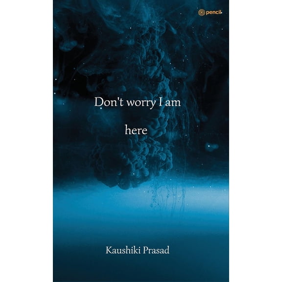 Don't worry I am here, (Paperback)