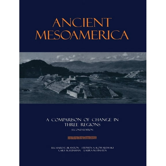 New Studies in Archaeology Ancient Mesoamerica: A Comparison of Change in Three Regions, (Paperback)