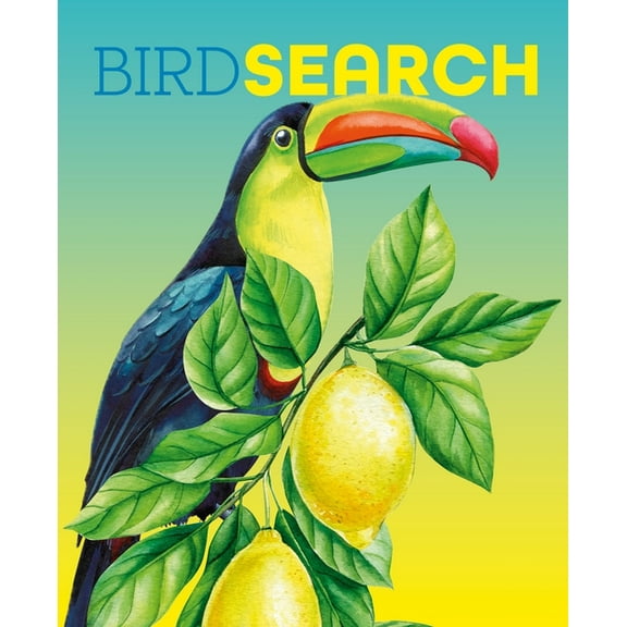 Birdsearch Wordsearch: 90 Bird-Themed Puzzles, (Paperback)