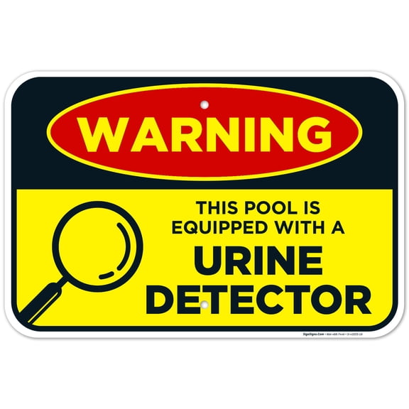 Funny Pool Sign, This Pool is Equipped with A Urine Detector Sign,
