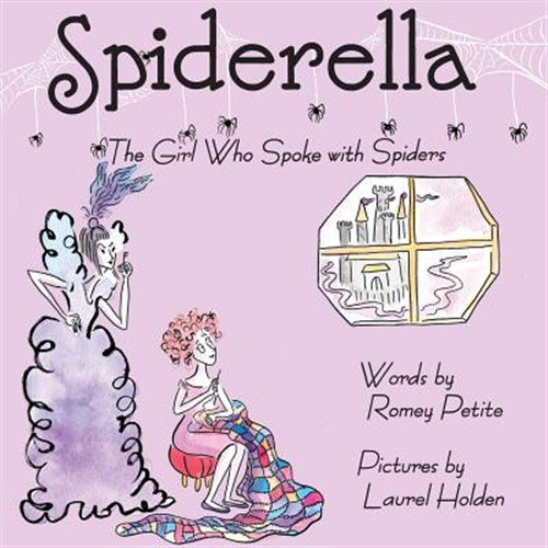 Pre-Owned Spiderella: The Girl Who Spoke with Spiders (Paperback) 0999296701 9780999296707