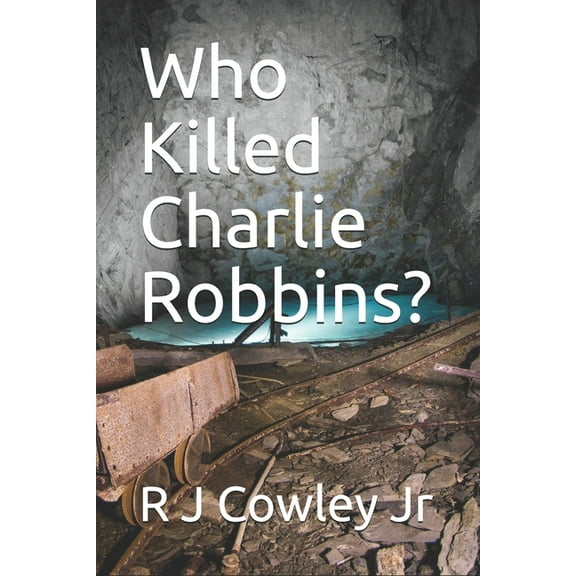 Who Killed Charlie Robbins? (Paperback)
