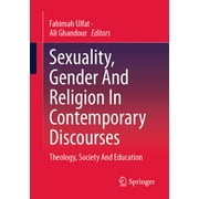 Sexuality, Gender and Religion in Contemporary Discourses: Theology, Society and Education (Paperback)