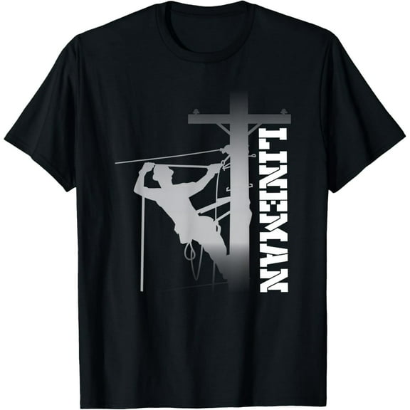 Lineman Gift T-Shirt for Men or Women