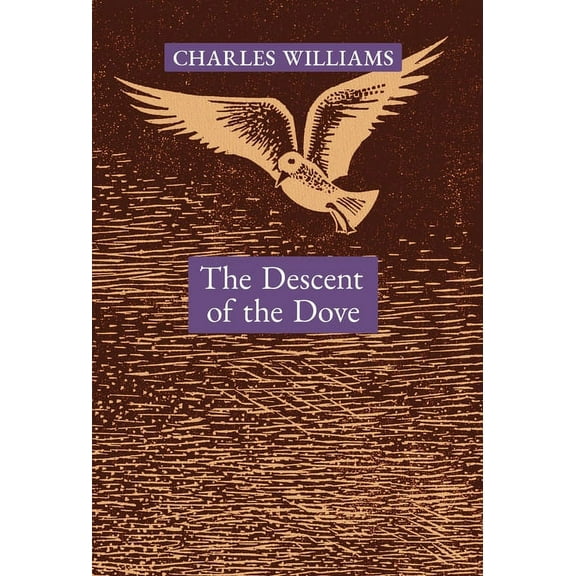 The Descent of the Dove: A Short History of the Holy Spirit in the Church, (Hardcover)