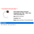 thumbnail image 2 of Starter Motor Relay Connector - Compatible with 1984 - 1986, 1990 - 1992 Lincoln Mark VII 1985 1991, 2 of 2