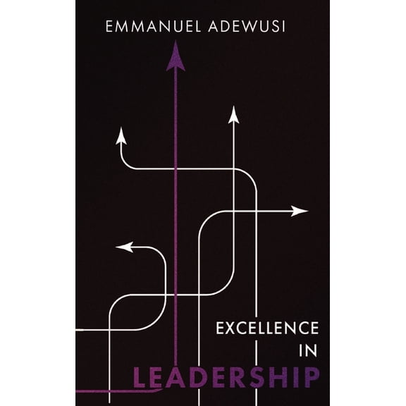 Excellence in Leadership, (Hardcover)