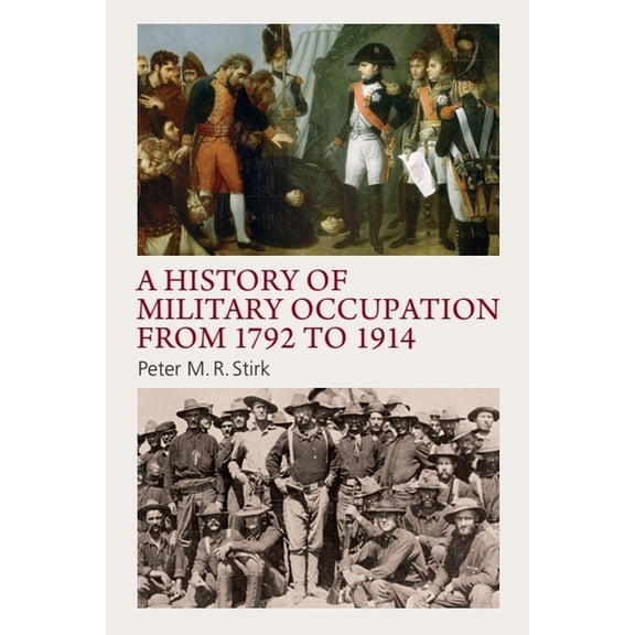 A History of Military Occupation from 1792 to 1914, (Paperback)
