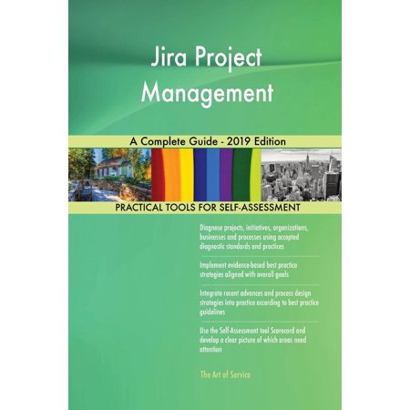 Jira Project Management A Complete Guide - 2019