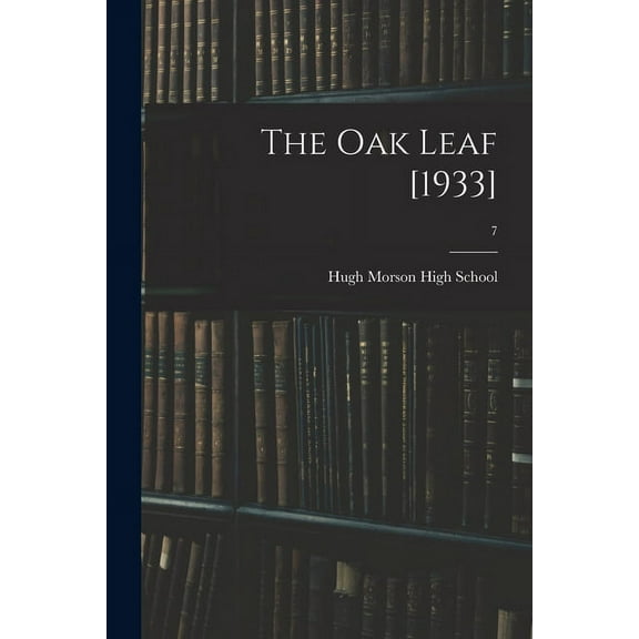 The Oak Leaf [1933]; 7, (Paperback)