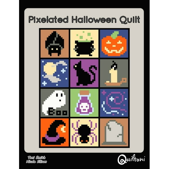 Pixelated Halloween Quilt: A 12 Block Halloween Themed Quilt Pattern (Paperback) by Toni D Smith