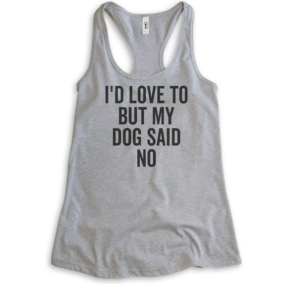 I'd Love To But My Dog Said No Tank Top, Ladies Racerback Tank Top, Funny Dog Lover Tank, Dog Owner Tank, Heather Gray, XX-Large