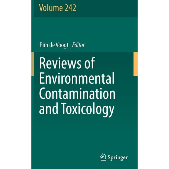 Reviews of Environmental Contamination a Reviews of Environmental Contamination and Toxicology Volume 242, Book 242, (Hardcover)