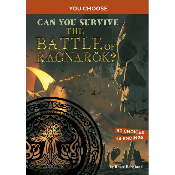 You Choose: Ancient Norse Myths Can You Survive the Battle of Ragnarök?: An Interactive Mythological Adventure, (Paperback)