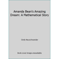 thumbnail image 1 of Pre-Owned Amanda Bean's Amazing Dream: A Mathematical Story (Paperback) 0618960708 9780618960705, 1 of 1