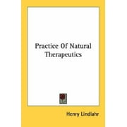 Practice Of Natural Therapeutics [Paperback - Used]