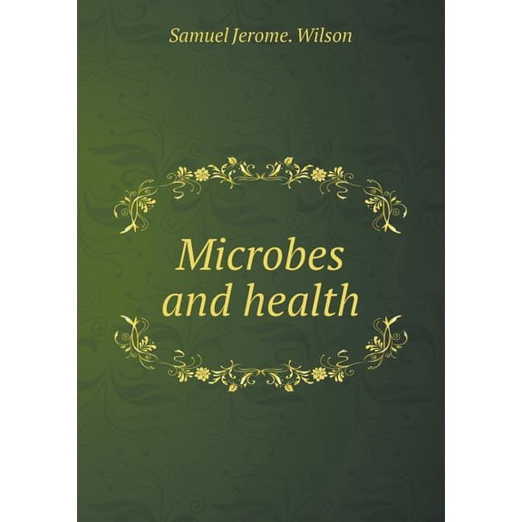 Microbes and health (Paperback)