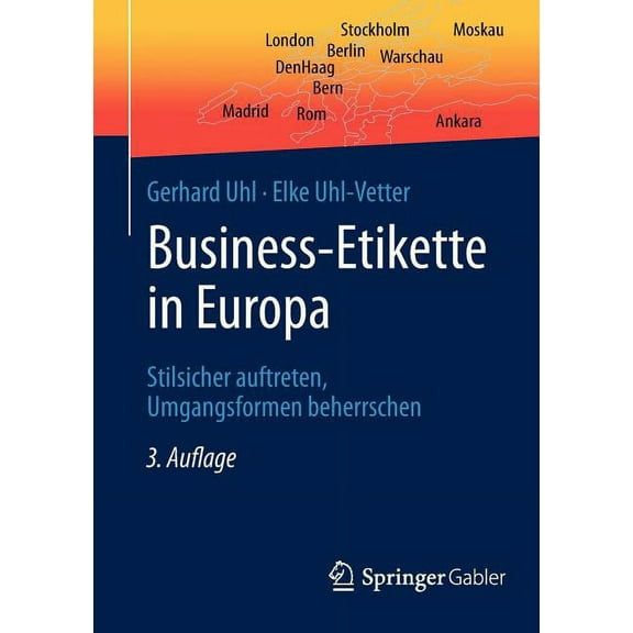 Business-Etikette in Europa: Stilsicher Auftreten, Umgangsformen Beherrschen, (Paperback)