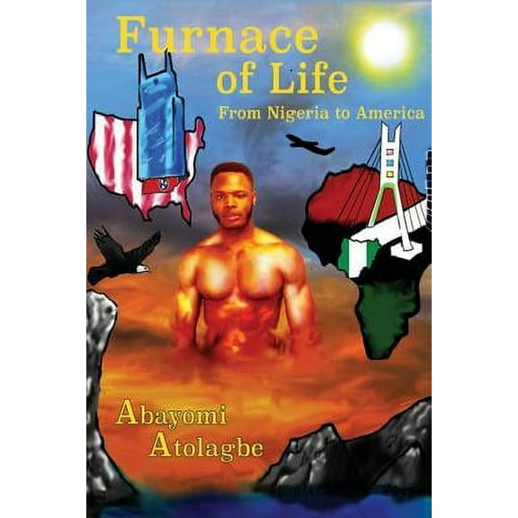 Furnace of Life from Nigeria to America