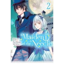Maiden of the Needle (Manga) Maiden of the Needle, Vol. 2 (Manga), Book 2, (Paperback)