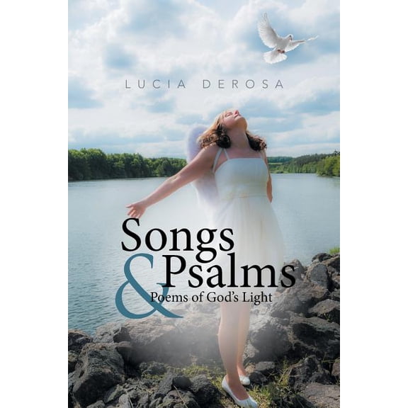 Songs & Psalms & Poems of God's Light, (Paperback)
