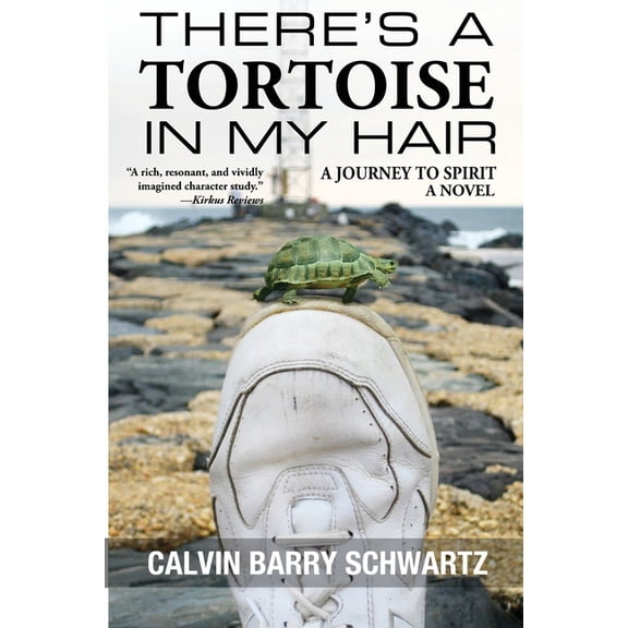 There's a Tortoise in My Hair: A Journey to Spirit, a Novel, (Paperback)