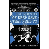 100 Quotes of Deep Game that Need to be Sold (Paperback)